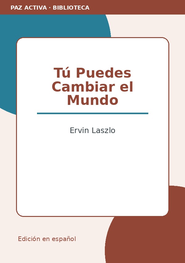 Tú Puedes Cambiar el Mundo